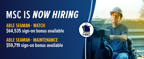 MSC is now Recruiting for TWO different Able Seaman positions with great bonuses!